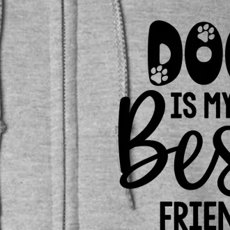 Dog Is My Best Friend Graphic Full Zip Hoodie