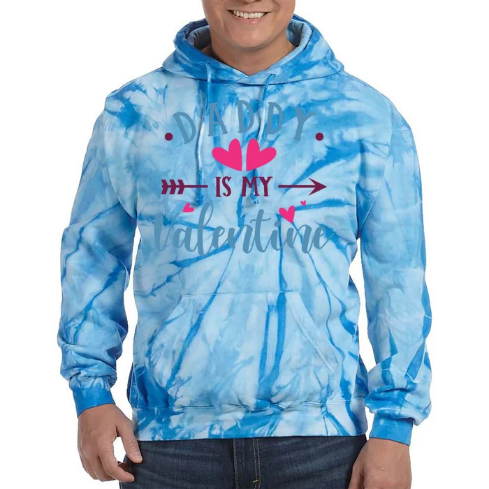 Daddy Is My Valentine Cute Holiday Tie Dye Hoodie