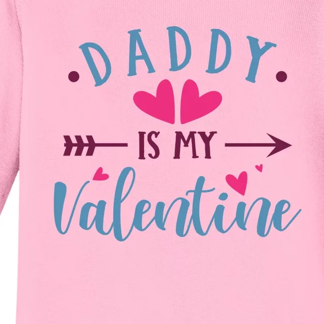 Daddy Is My Valentine Cute Holiday Baby Long Sleeve Bodysuit