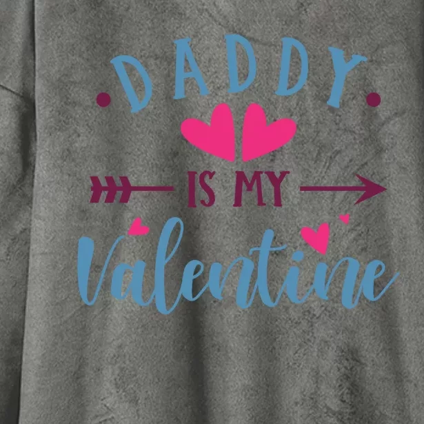 Daddy Is My Valentine Cute Holiday Hooded Wearable Blanket