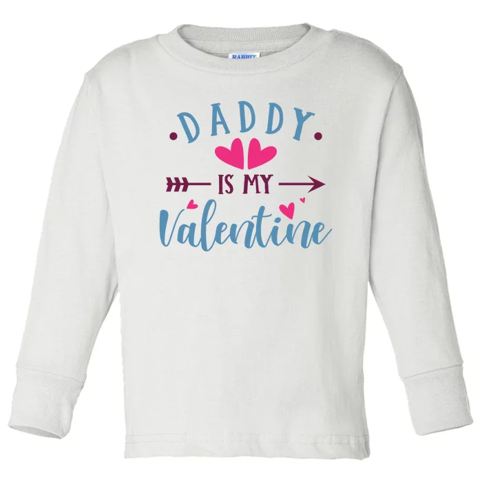 Daddy Is My Valentine Cute Holiday Toddler Long Sleeve Shirt