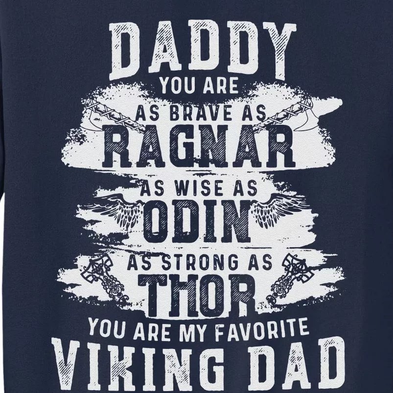 Daddy Is My Favourite Viking Fathers Day Gift Tall Sweatshirt