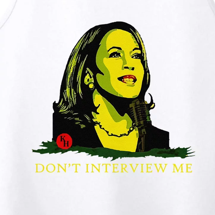 Don’T Interview Me Kamala Harris Funny Quote Vote Kamala Performance Tank