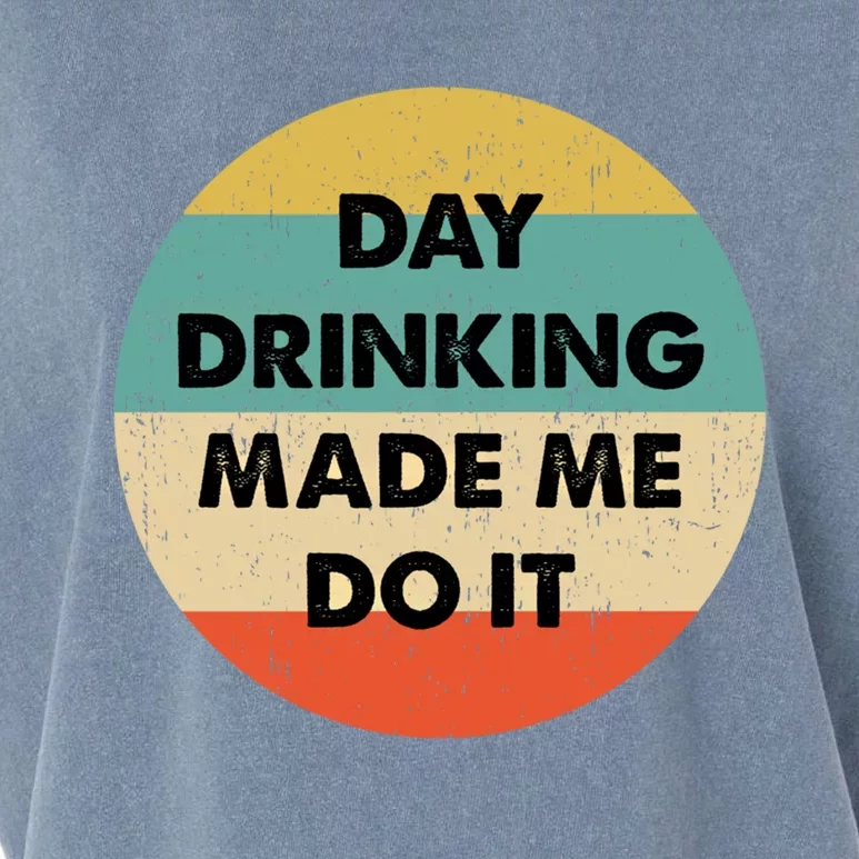 Day Ing Made Me Do It Gift Garment-Dyed Women's Muscle Tee