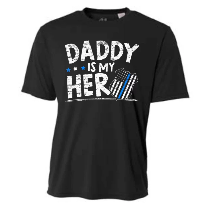 Daddy Is My Hero Police Thin Blue Line Law Enforcement Cooling Performance Crew T-Shirt