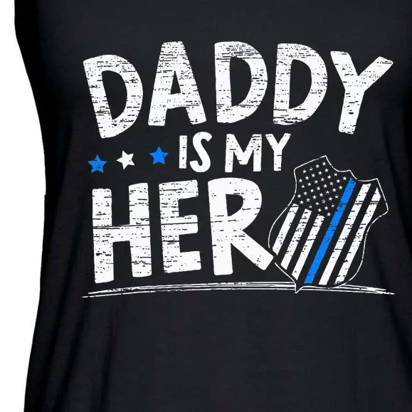 Daddy Is My Hero Police Thin Blue Line Law Enforcement Ladies Essential Flowy Tank