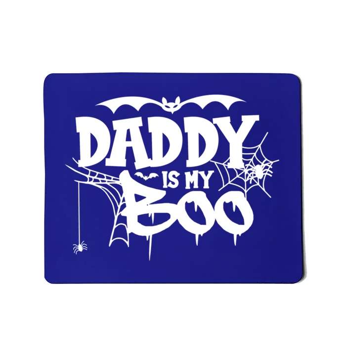 Daddy Is My Boo Spooky Halloween Creepy Ghostly Design Funny Gift Mousepad