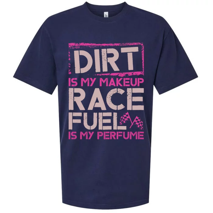 Dirt Is My Makeup Race Fuel Is My Perfume Dirt Track Racing Sueded Cloud Jersey T-Shirt