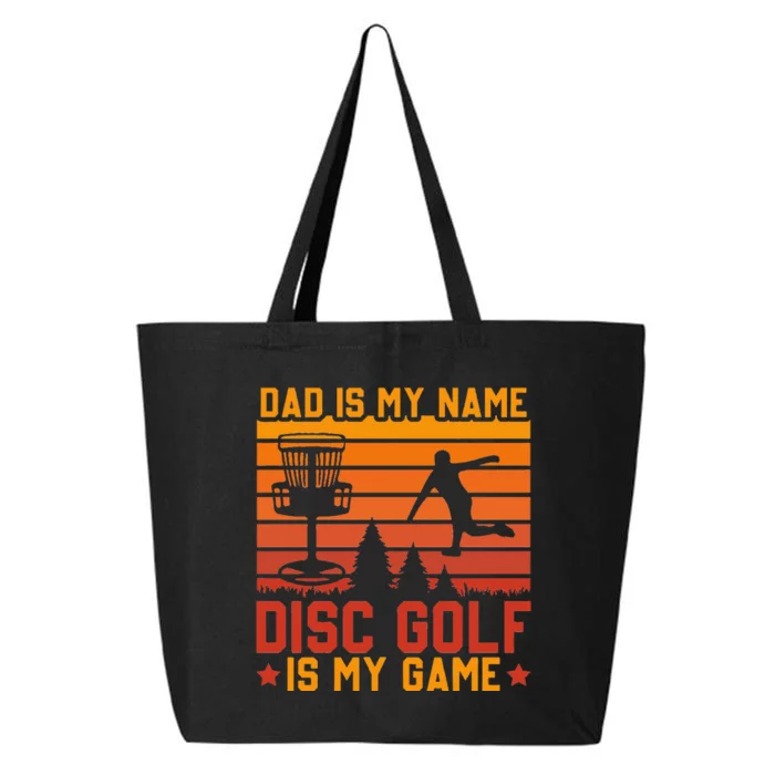 Dad is My Name Disc Golf is My Game 25L Jumbo Tote