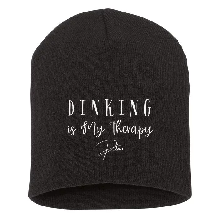 Dinking Is My Therapy Funny Pickleball Design For Players Short Acrylic Beanie