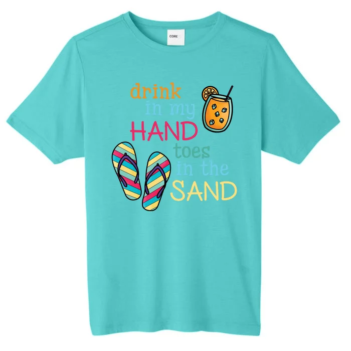 Drink In My Hand Toes In The Sand Summer Beach ChromaSoft Performance T-Shirt