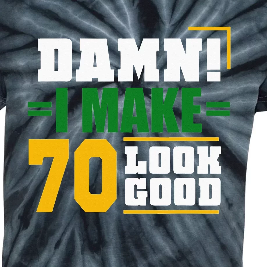 Damn I Make 70 Look Good 70th Birthday Kids Tie-Dye T-Shirt