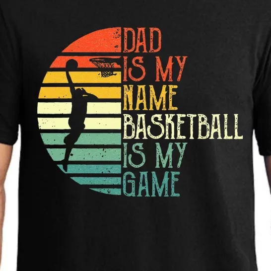 Dad Is My Name Basketball Is My Game Sport Fathers Day Pajama Set