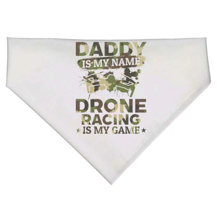 Daddy Is My Name Drone Racing Is My Game Daddy Drone Pilot Great Gift USA-Made Doggie Bandana