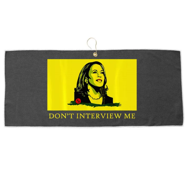 Don’T Interview Me Kamala Harris Funny Quote Vote Kamala Large Microfiber Waffle Golf Towel