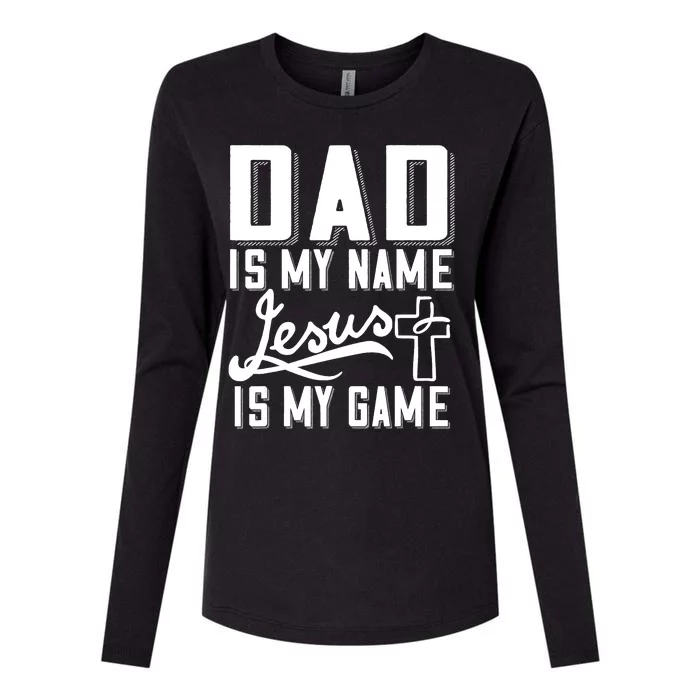 Dad Is My Name Jesus Is My Game Religious Womens Cotton Relaxed Long Sleeve T-Shirt