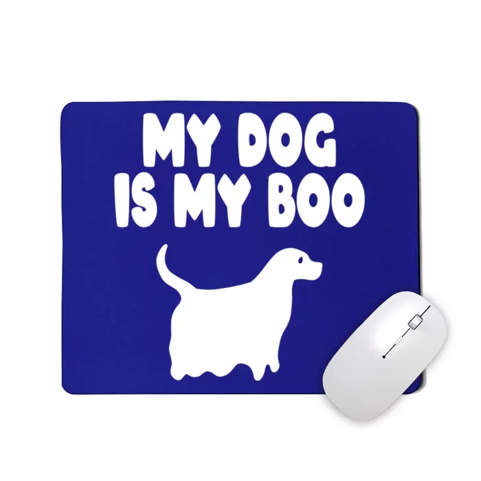 Dog Is My Boo Halloween Funny Dog Mom Dad Owner Cool Gift Mousepad