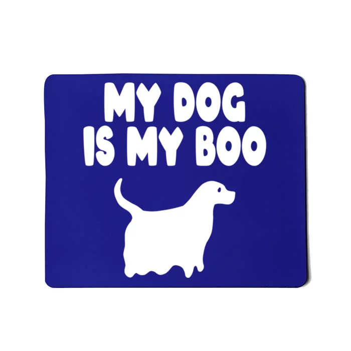 Dog Is My Boo Halloween Funny Dog Mom Dad Owner Cool Gift Mousepad