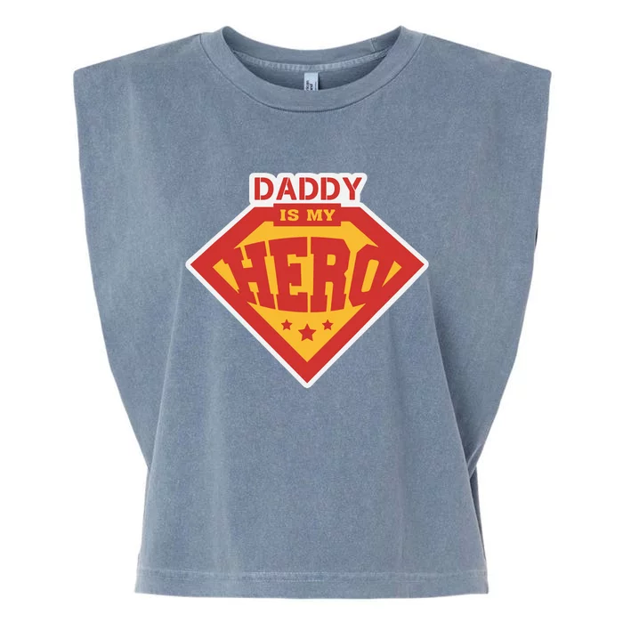 Daddy Is My Hero Daddy Superhero Funny Fathers Day Garment-Dyed Women's Muscle Tee