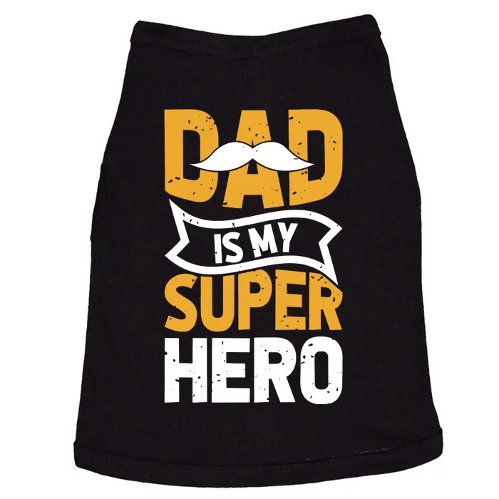 Dad Is My Super Hero Fathers Day Doggie Tank