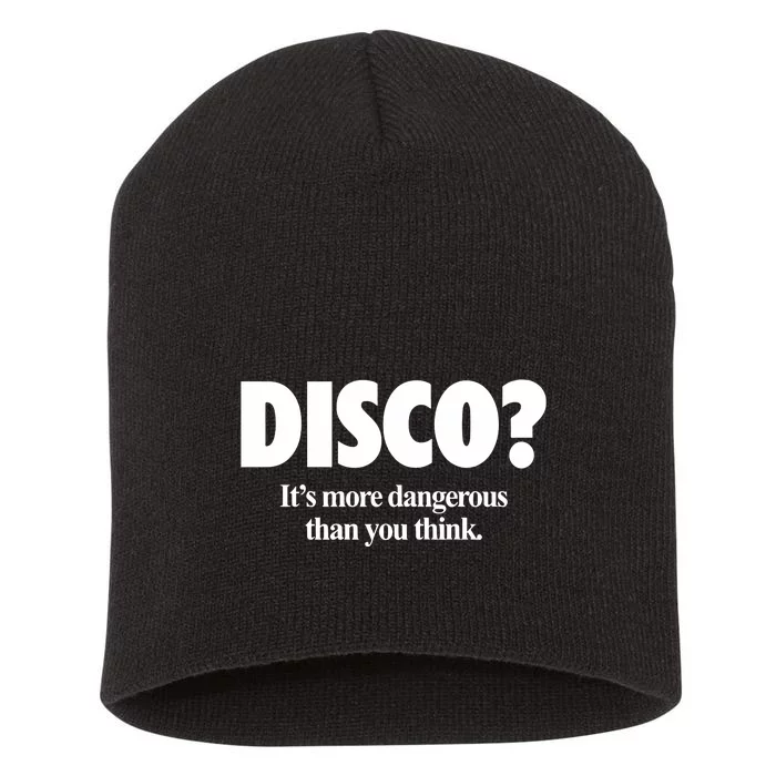 Disco ItS More Dangerous Than You Think Short Acrylic Beanie