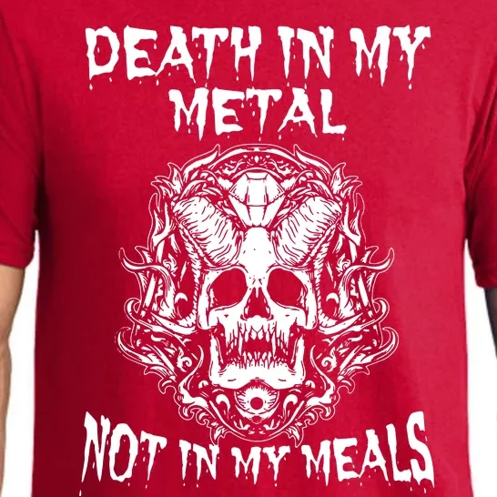 Death In My Metal Not In My Meals Pajama Set