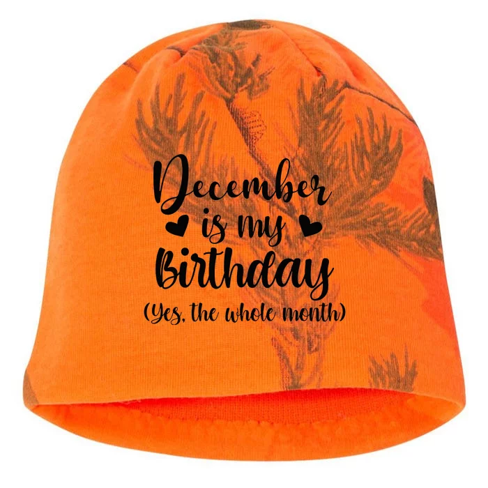 December Is My Birthday Yes The Whole Month Birthday Kati - Camo Knit Beanie