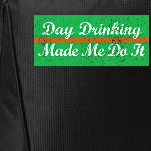 Day Ing Made Me Do It Funny Irish Flag Cool Gift City Backpack