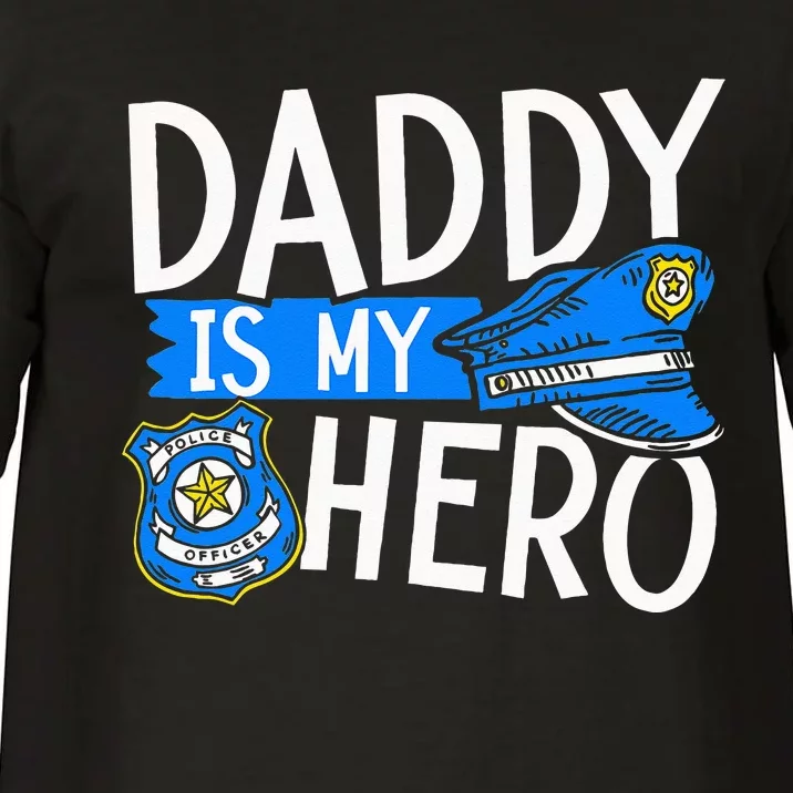 Daddy Is My Hero S Police Thin Blue Line Law Enforcement Comfort Colors T-Shirt