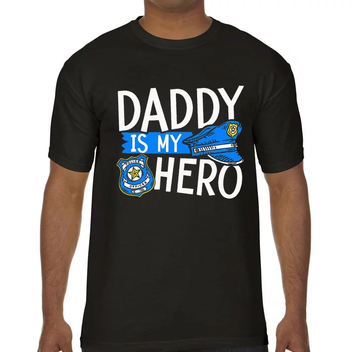 Daddy Is My Hero S Police Thin Blue Line Law Enforcement Comfort Colors T-Shirt