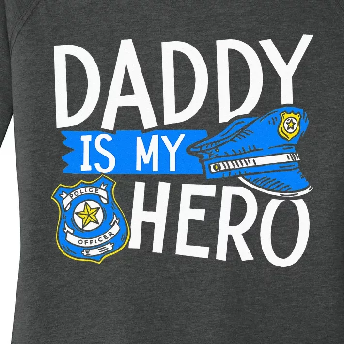 Daddy Is My Hero S Police Thin Blue Line Law Enforcement Women's Perfect Tri Tunic Long Sleeve Shirt