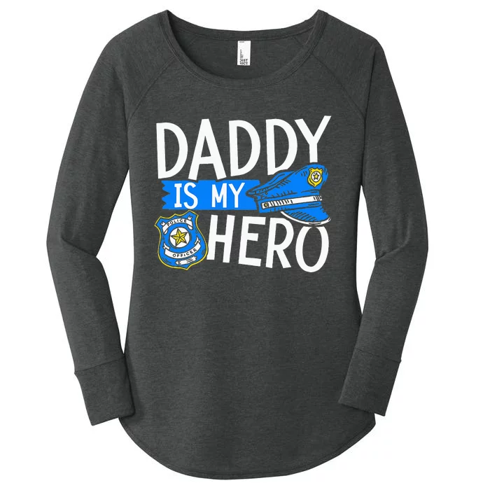 Daddy Is My Hero S Police Thin Blue Line Law Enforcement Women's Perfect Tri Tunic Long Sleeve Shirt