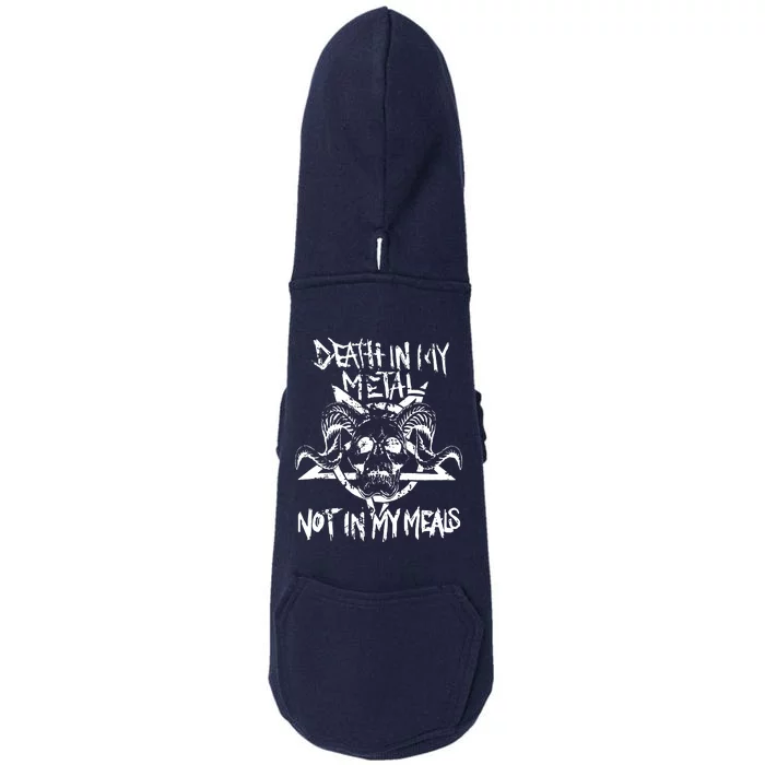 Death In My Metal Not In My Meals Vegan Metalhead Doggie 3-End Fleece Hoodie