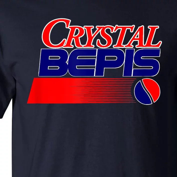 Dank Internet Meme Crystal Bepis Funny Parody Memes Tall T-Shirt