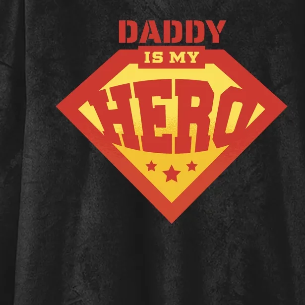 Daddy Is My Hero Hooded Wearable Blanket