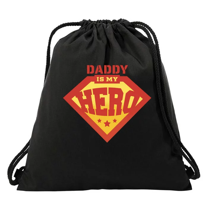 Daddy Is My Hero Drawstring Bag