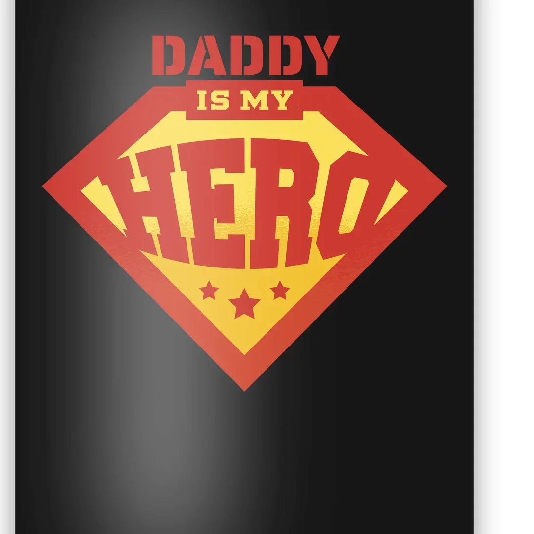 Daddy Is My Hero Poster