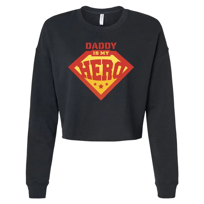 Daddy Is My Hero Cropped Pullover Crew