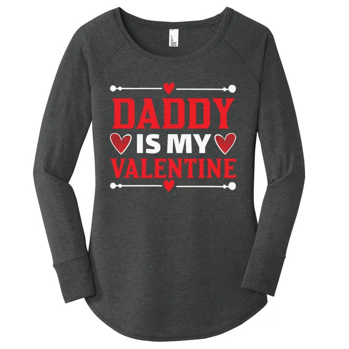 Daddy Is My Valentine Women's Perfect Tri Tunic Long Sleeve Shirt