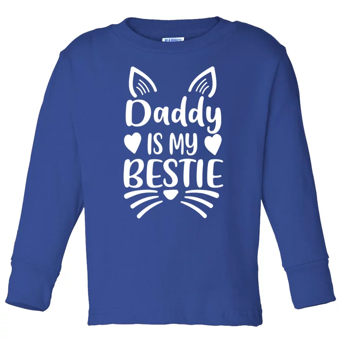 Daddy Is My Bestie Father's Day Cute Gift Toddler Long Sleeve Shirt