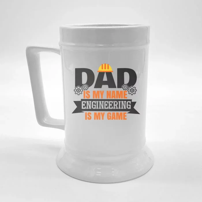 Dad Is My Name Engineering Is My Game Engineering Humor Gift Front & Back Beer Stein