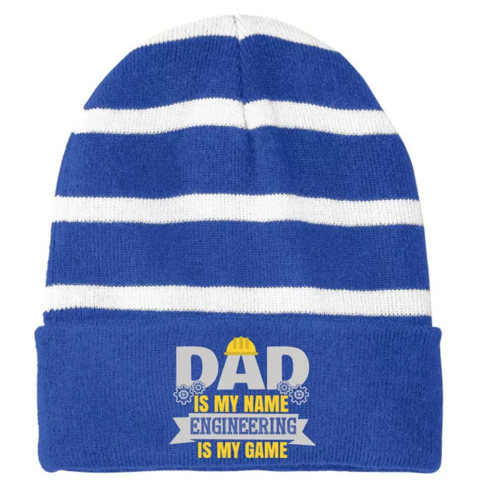 Dad Is My Name Engineering Is My Game Dad Engineer Gift Striped Beanie with Solid Band