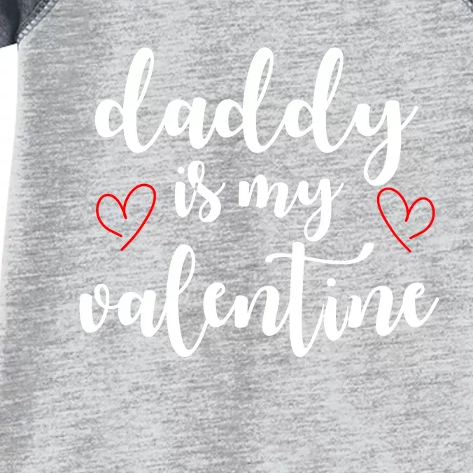 Daddy Is My Valentine Infant Baby Jersey Bodysuit