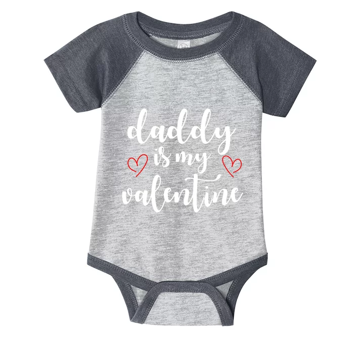 Daddy Is My Valentine Infant Baby Jersey Bodysuit