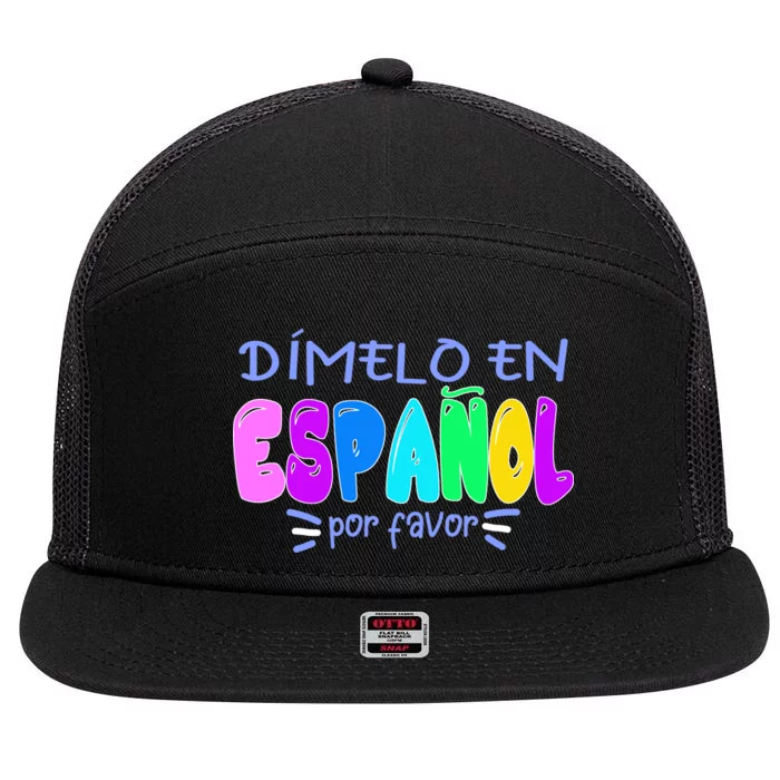 Dimelo En Espanol Bilingual Spanish Teacher 7 Panel Mesh Trucker Snapback Hat