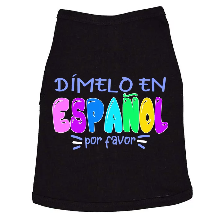 Dimelo En Espanol Bilingual Spanish Teacher Doggie Tank