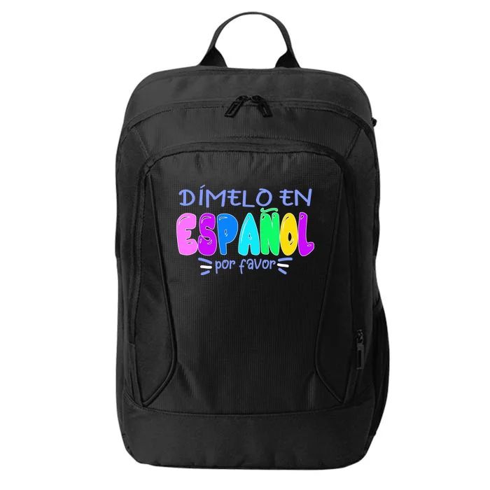 Dimelo En Espanol Bilingual Spanish Teacher City Backpack