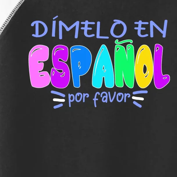 Dimelo En Espanol Bilingual Spanish Teacher Toddler Fine Jersey T-Shirt