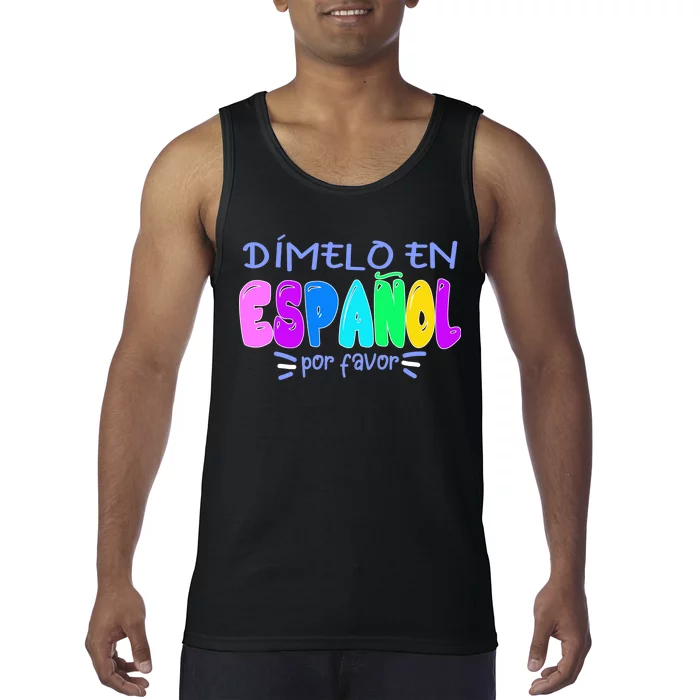 Dimelo En Espanol Bilingual Spanish Teacher Tank Top