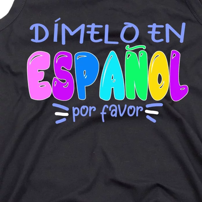 Dimelo En Espanol Bilingual Spanish Teacher Tank Top